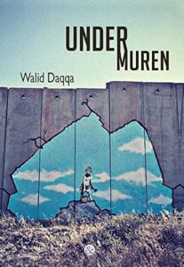 under muren walid daqqa